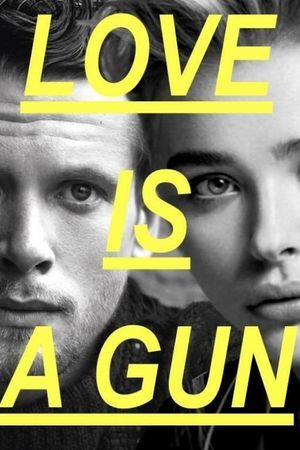 Love Is a Gun's poster image