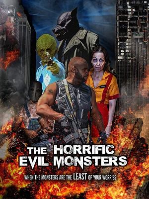 The Horrific Evil Monsters's poster