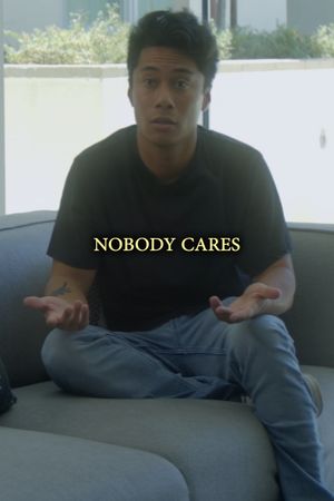 Nobody Cares's poster
