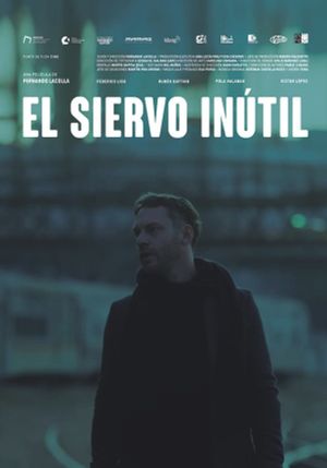 El siervo inútil's poster