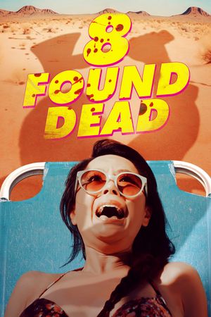 8 Found Dead's poster