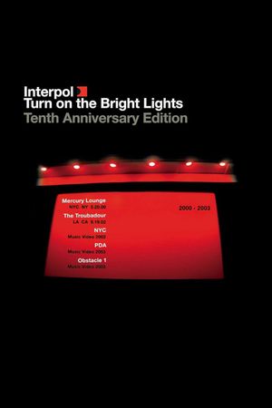 Interpol: Turn on the Bright Lights 10th Anniversary's poster