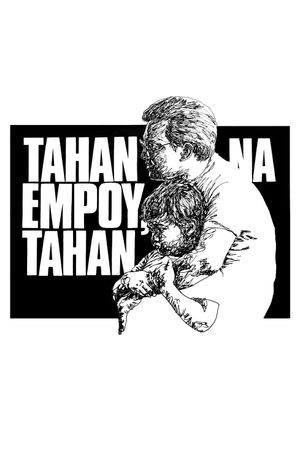 Tahan na Empoy, tahan's poster