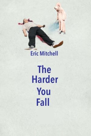 Eric Mitchell: The Harder You Fall's poster