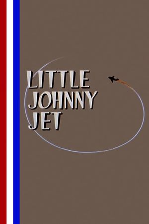 Little Johnny Jet's poster