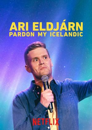 Ari Eldjárn: Pardon My Icelandic's poster