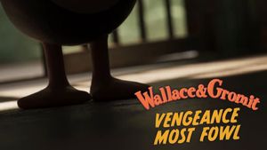 Wallace & Gromit: Vengeance Most Fowl's poster