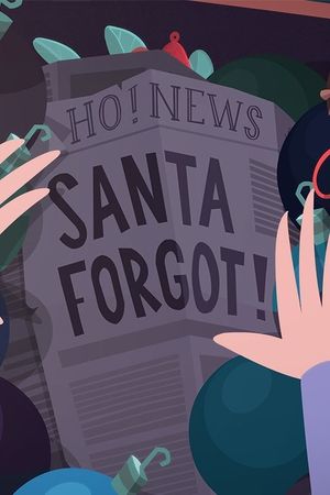 Santa Forgot's poster