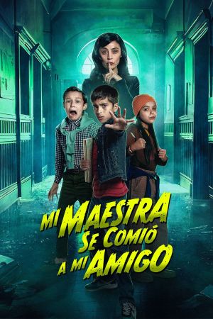 Mi maestra se comió a mi amigo's poster