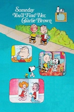 Someday You'll Find Her, Charlie Brown's poster