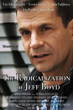 The Radicalization of Jeff Boyd's poster