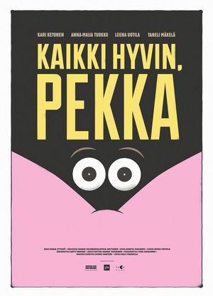 Kaikki hyvin, Pekka's poster