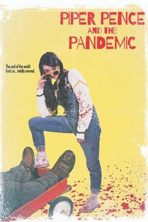 Piper Pence and the Pandemic's poster