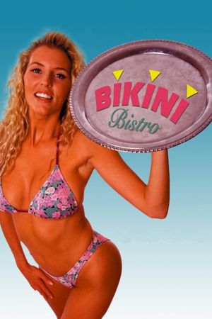 Bikini Bistro's poster