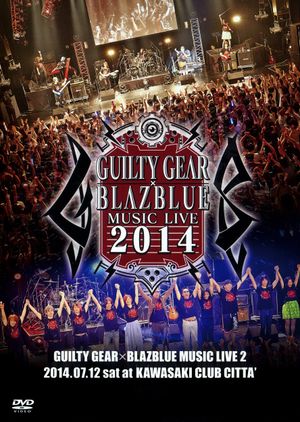 GUILTY GEAR X BLAZBLUE MUSIC LIVE 2014's poster