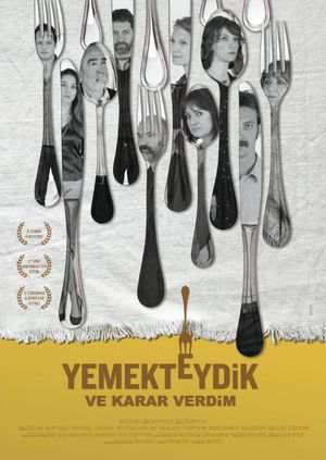 Yemekteydik ve Karar Verdim's poster