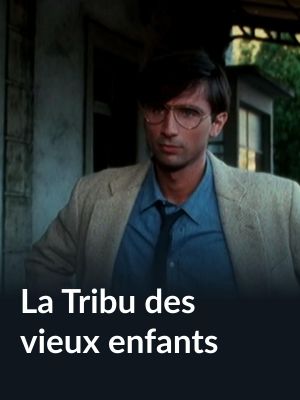 La tribu des vieux enfants's poster