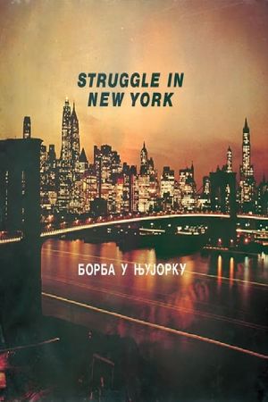 Struggle in New York's poster image