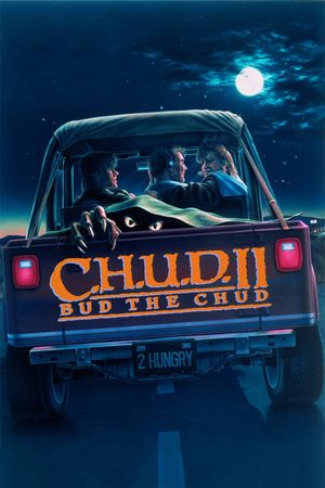 C.H.U.D. II: Bud the Chud's poster