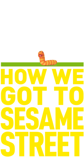 Street Gang: How We Got to Sesame Street's poster