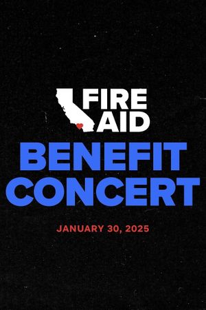 FireAid Benefit Concert's poster