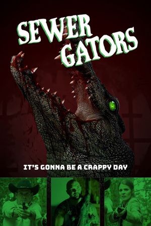 Sewer Gators's poster