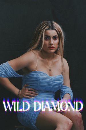 Wild Diamond's poster