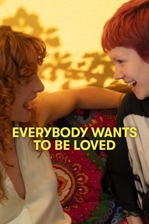 Everybody Wants to Be Loved's poster