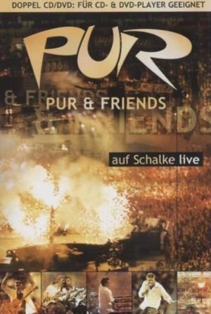 PUR & Friends auf Schalke live's poster