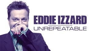 Eddie Izzard: Unrepeatable's poster