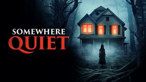 Somewhere Quiet's poster
