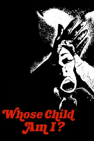 Whose Child Am I?'s poster