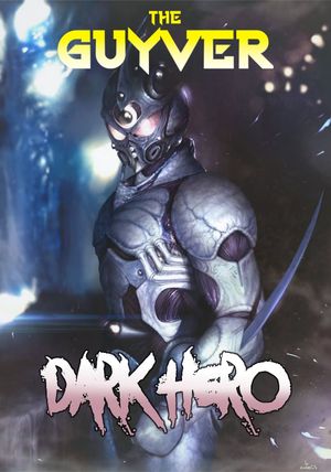 Guyver: Dark Hero's poster
