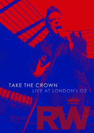 Robbie Williams: Take the Crown Live's poster image