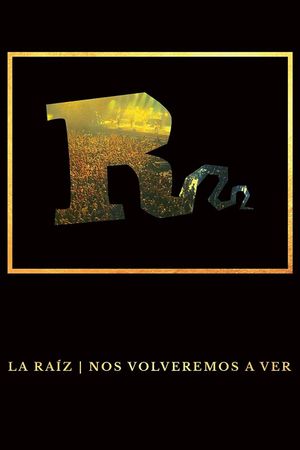 La Raíz - Nos volveremos a ver's poster