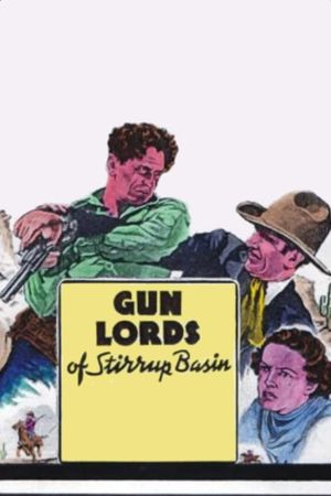 Gun Lords of Stirrup Basin's poster