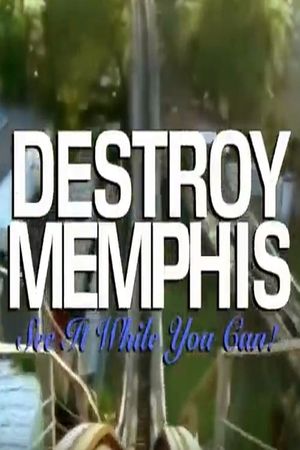 Destroy Memphis's poster