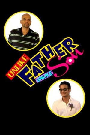 Unlike Father, Unlike Son's poster