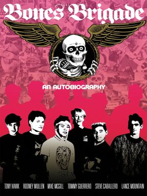 Bones Brigade: An Autobiography's poster