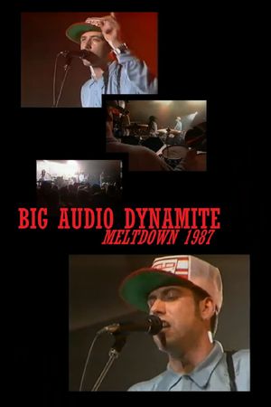 Big Audio Dynamite: Meltdown 1987's poster