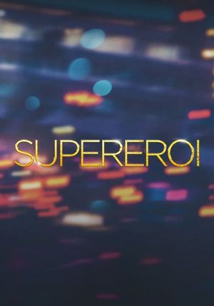 Superheroes's poster