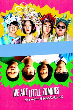 We Are Little Zombies's poster
