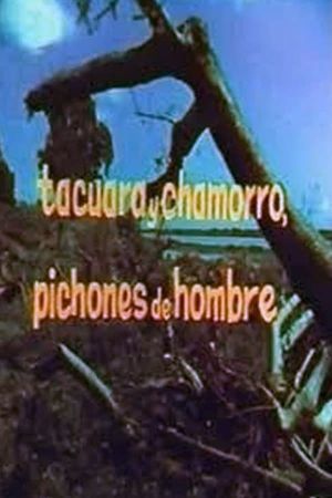 Tacuara y Chamorro, pichones de hombres's poster