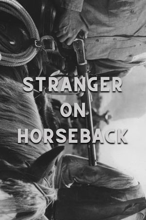 Stranger on Horseback's poster