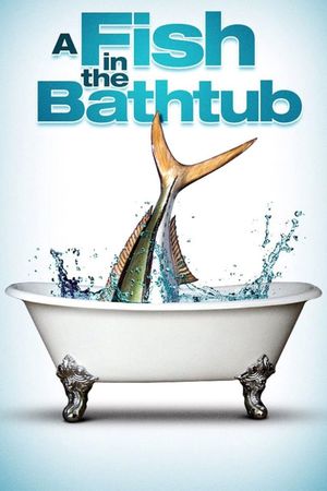 A Fish in the Bathtub's poster