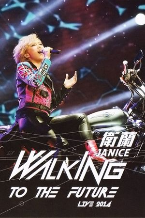 Janice Walking To The Future Live 2014's poster