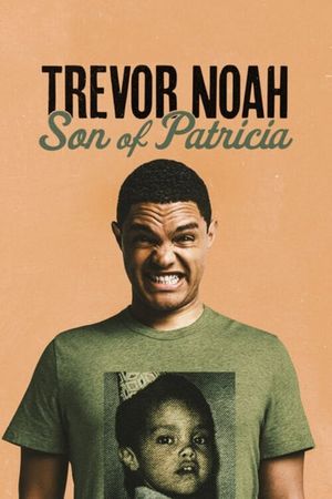 Trevor Noah: Son of Patricia's poster