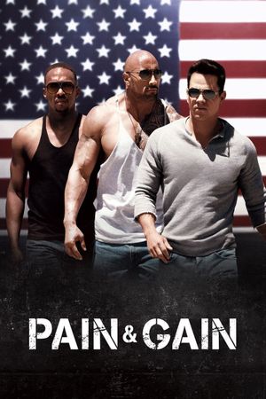 Pain & Gain's poster