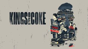 Kings of Coke's poster