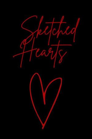 Sketched Hearts's poster